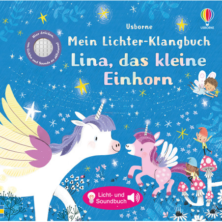 Mein Lichter-Klangbuch: Lina, das Einhorn Mein Lichter-Klangbuch: Lina, das Einhorn