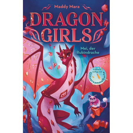 Cover von Dragon Girls: Mei, der Rubindrache mit rotem Drachen, zwei Mädchen und magischem Hintergrund.