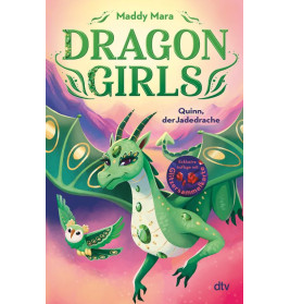 Buchcover von Dragon Girls: Quinn, der Jadedrache mit grünem Drachen und kleinem Vogel auf seinem Flügel.