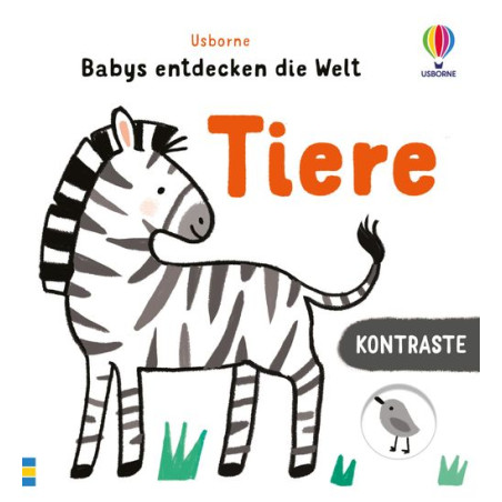 Cover eines Kinderbuchs mit einem Zebra und dem deutschen Titel Tiere und Babys entdecken die Welt.