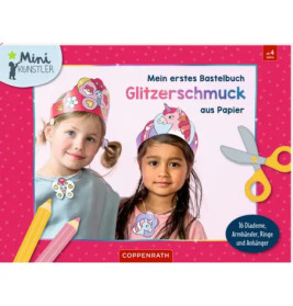 Mein 1.Bastelbuch: Glitzersch