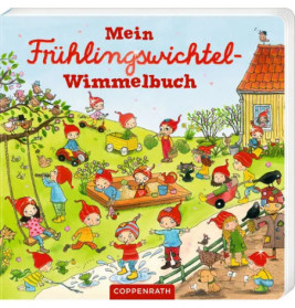 Buntes Kinderbuchcover: Verspielte Wichtel im lebhaften Frühlingsgarten, Titel Mein Frühlingswichtel-Wimmelbuch.