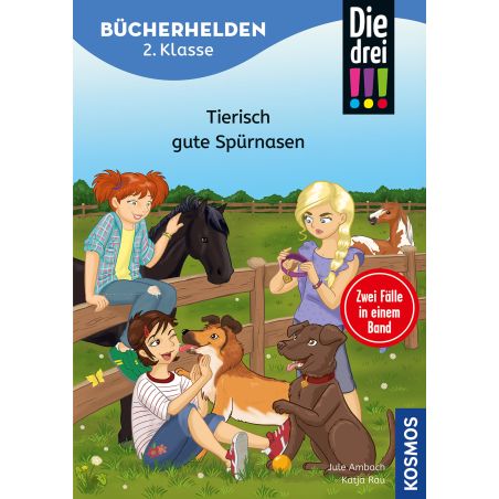 Bücherhelden 2.Kl. Die drei !!! Tierisch gute Spürnasen