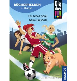 Bücherhelden 2.Kl. Die drei !!! Falsches Spiel b. Fußball