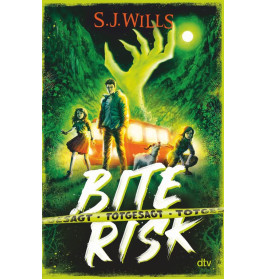Vier Teens stehen vor einem leuchtenden Van und einer grünen Hand. Der Titel ist Bite Risk von S.J. Wills.