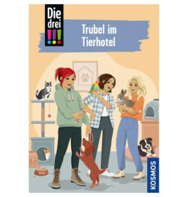 KOSMOS Die drei !!! Band 119: Trubel im Tierhotel – Rätsel lösen, Chaos bändigen