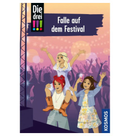 KOSMOS Die drei !!! Band 118: Falle auf dem Festival – Spannung garantiert!
