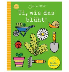 Buntes Buchcover mit Gartengeräten, Pflanzen, Schnecke, Marienkäfer und deutschem Titel: Ui, wie das blüht!.