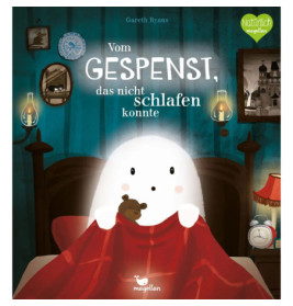 Magellan Das Gespenst, das nicht schlafen konnte – Charmante Gutenachtgeschichte ab 3 J.