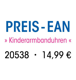 Text zeigt PREIS-EAN Kinderarmbanduhren 20538 für 14,99 € auf weißem Hintergrund.