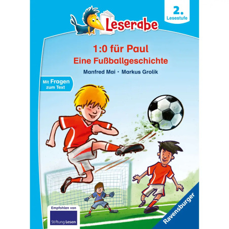 1:0 für Paul! Eine Fußballgeschichte - Leserabe ab 2. Klasse - Erstlesebuch für Kinder ab 7 Jahren