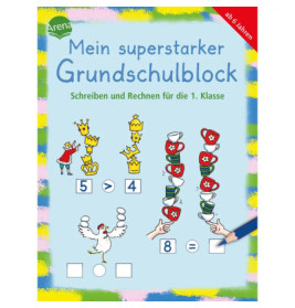 Arena Verlag: Mein superstarker Grundschulblock 1. Klasse – Deutsch & Mathe spielerisch lernen