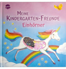 Arena Verlag: Meine Kindergarten-Freunde – Einhörner Freundealbum für unvergessliche Erinnerungen