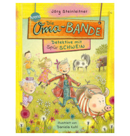 Vier fröhliche Kinder und ein Schwein laufen auf einem bunten Buchcover mit dem Titel Die Oma-Bande draußen.