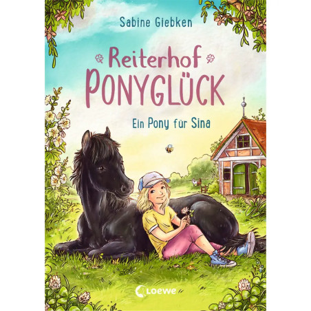 Reiterhof Ponyglück (Band 1) - Ein Pony für Sina
