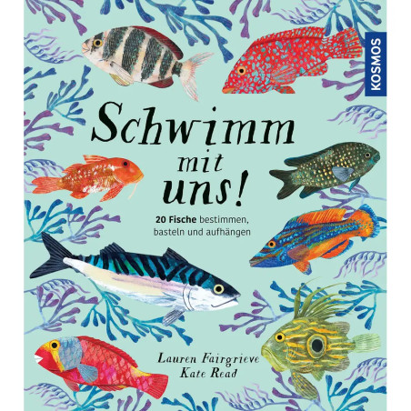 Buchcover: Bunte Fische, blaues Seegras und der Text Schwimm mit uns! auf hellblauem Hintergrund.