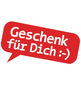 Rote Sprechblase mit weißer Aufschrift "Geschenk für Dich :-)" auf weißem Hintergrund.