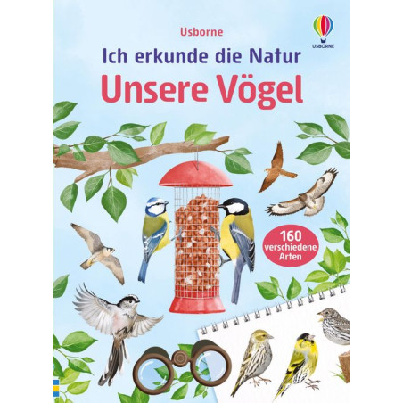 Ich erkunde die Natur - Unsere Vögel