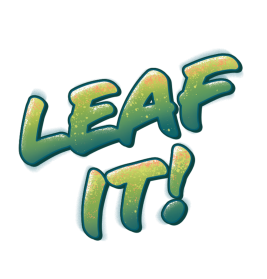 Leaf it!