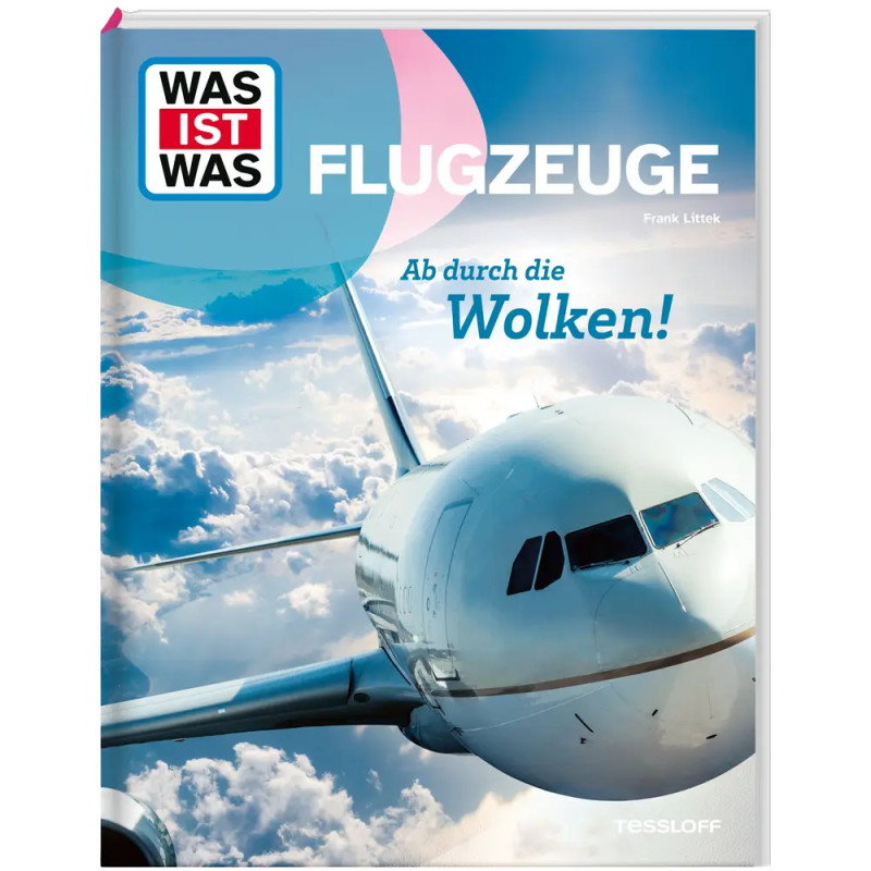 WAS IST WAS Flugzeuge. Ab durch die Wolken!
