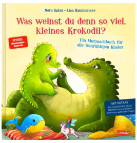 Carlsen Verlag: Was weinst du denn soviel, kleines Krokodil | Emotionales Bilderbuch