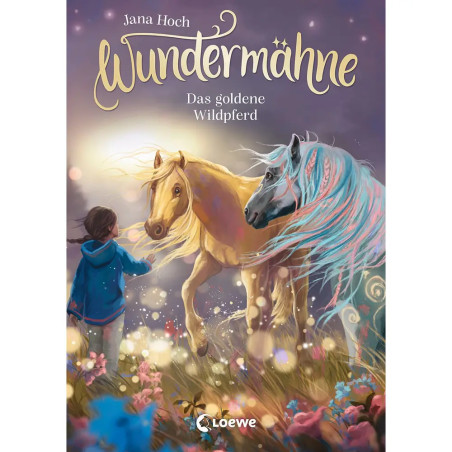 Wundermähne (Band 4) - Das goldene Wildpferd