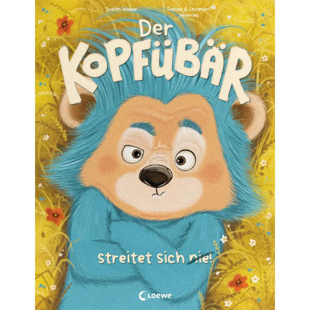 Der Kopfübär streitet sich nie!
