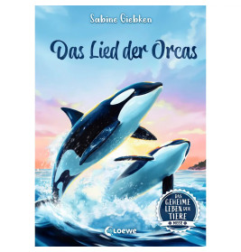 Das geheime Leben der Tiere (Meer) - Das Lied der Orcas