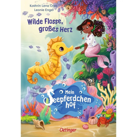 Mein Seepferdchenhof 1. Wilde Flosse, großes Herz