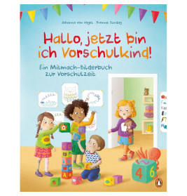 Hallo, jetzt bin ich Vorschulkind!
