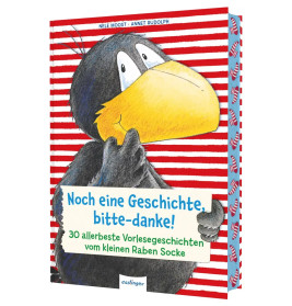 Der kleine Rabe Socke: Noch eine Geschichte, bitte-danke!