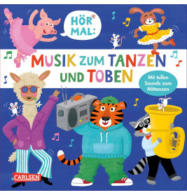 Hör mal (Soundbuch): Musik zum Tanzen und Toben