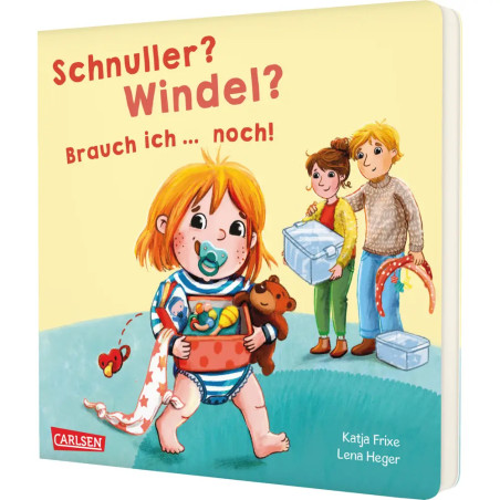 Schnuller? Windel? Brauch ich ... noch!