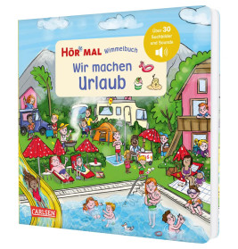 Hör mal (Soundbuch): Wimmelbuch: Wir machen Urlaub