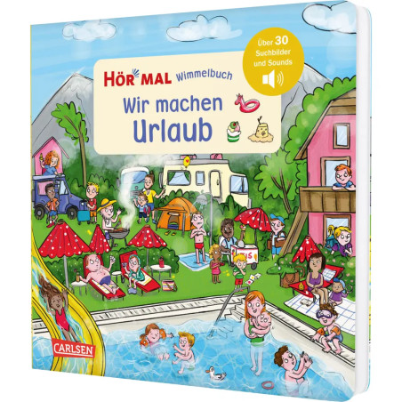 Hör mal (Soundbuch): Wimmelbuch: Wir machen Urlaub