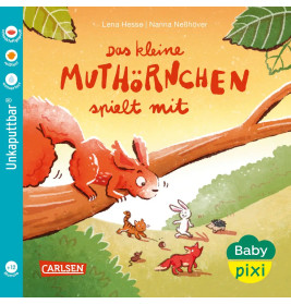 Baby Pixi (unkaputtbar) 177: Das kleine Muthörnchen spielt mit