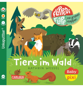 Baby Pixi (unkaputtbar) 178: Flippediflapp: Tiere im Wald