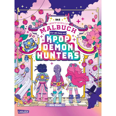 K POP Das inoffizielle Malbuch für Fans von K-POP DEMON HUNTERS