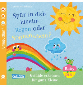 Baby Pixi (unkaputtbar) 176: Spür in dich hinein: Regen oder Sonnenschein?