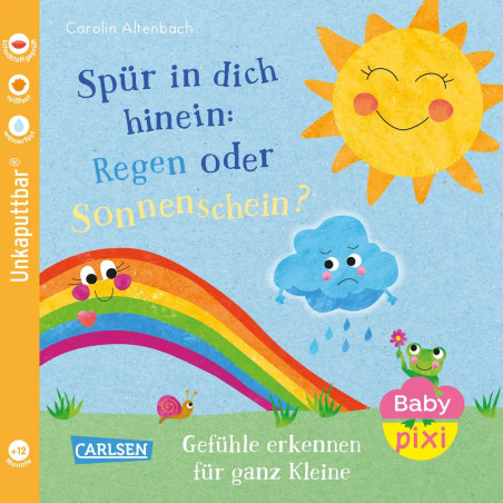 Baby Pixi (unkaputtbar) 176: Spür in dich hinein: Regen oder Sonnenschein?