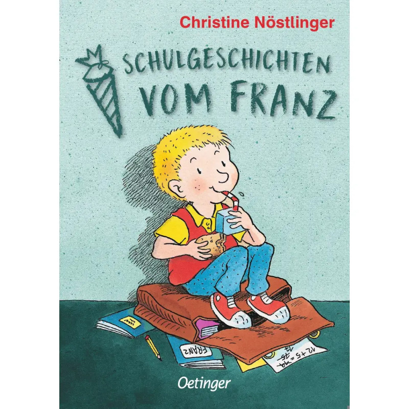 Schulgeschichten vom Franz