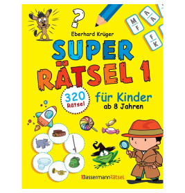 Superrätsel 1 für Kinder ab 8 Jahren - mit 320 Rätseln!