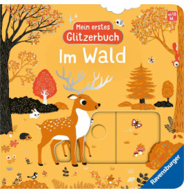 Mein erstes Glitzerbuch: Im Wald