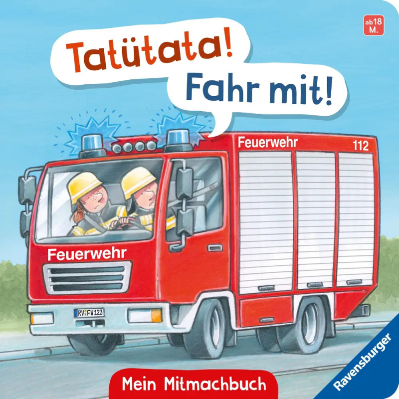 Tatuetata! Fahr mit! Mein Feuerwehr-Mitmachbuch