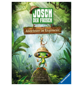 Josch der Frosch -Abenteuer im Regenwald