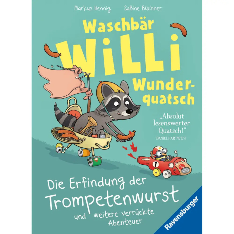 Waschbär Willi Wunderquatsch Die Erfindung d.Trompetenwurst