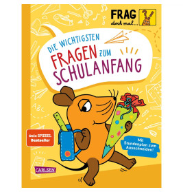 Frag doch mal ... die Maus: Die wichtigsten Fragen zum Schulanfang
