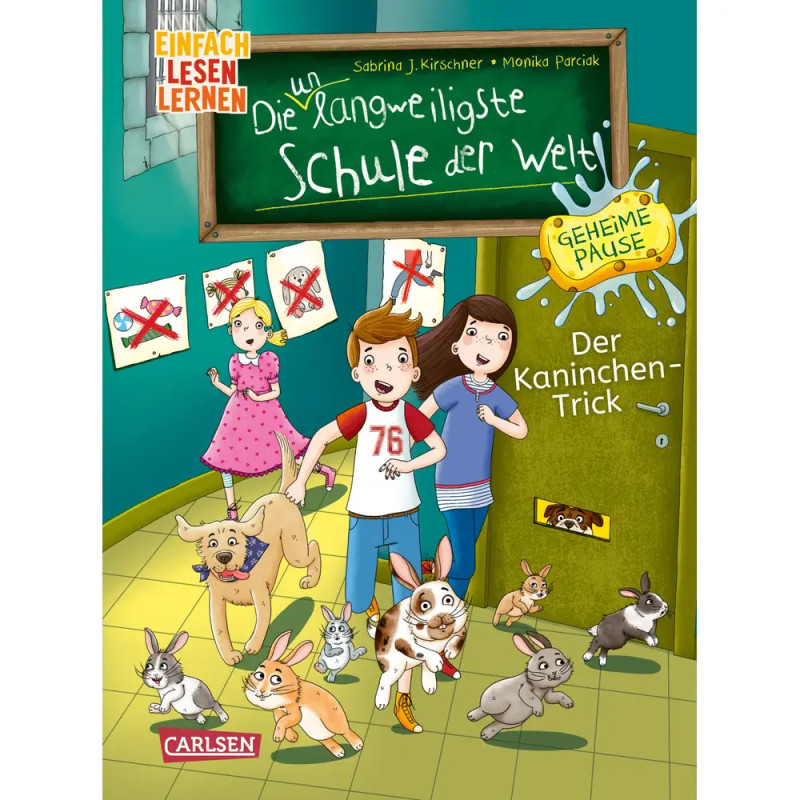 Die unlangweiligste Schule der Welt. Geheime Pause 3: Der Kaninchen-Trick