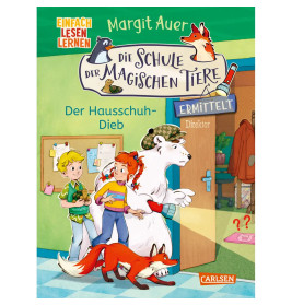 Die Schule der magischen Tiere ermittelt Neuausgabe 2: Der Hausschuh-Dieb
