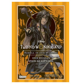 Disney: Twisted Wonderland - Roman 2: Rebell in der Wildnis